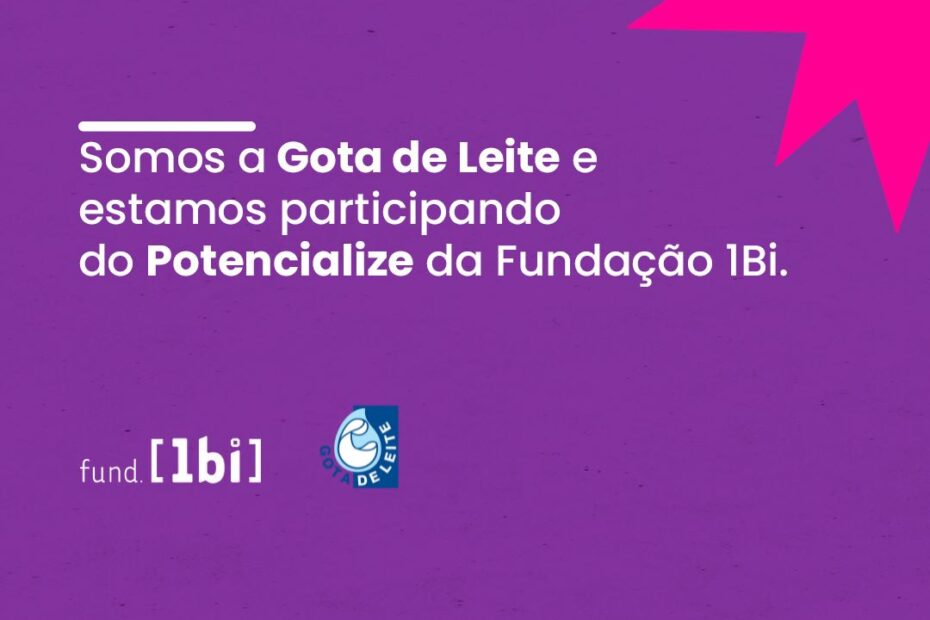 Gota de Leite – Porque uma Gota faz diferença